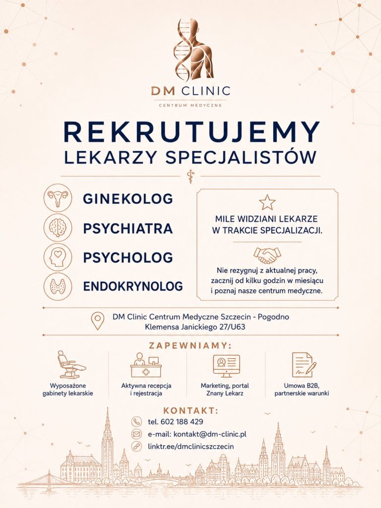 Rekrutujemy lekarzy specjalistów — DM Clinic Centrum Medyczne Szczecin